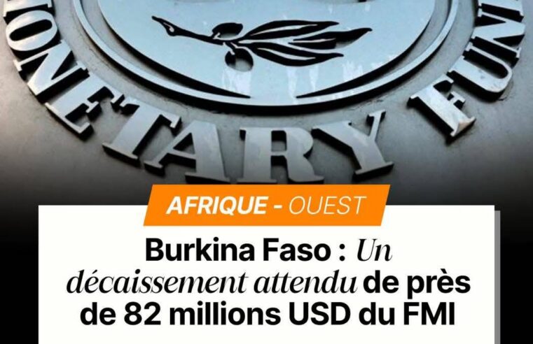 Burkina Faso : le FMI accorde un prêt de 82 millions de dollars malgré les tensions politiques