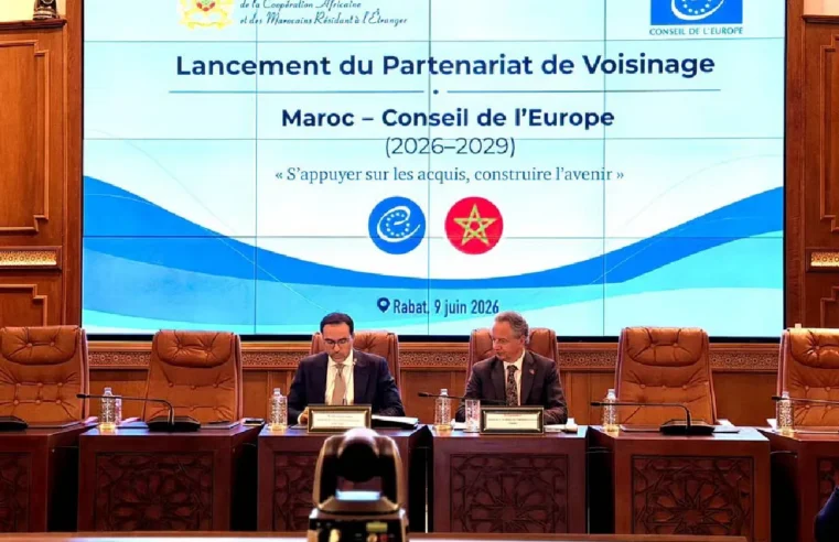 Maroc : un nouveau partenariat de voisinage avec le conseil de l’europe pour 2026-2029