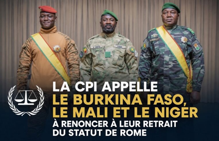 La cpi presse Burkina Faso Mali et Niger de rester dans le statut de rome